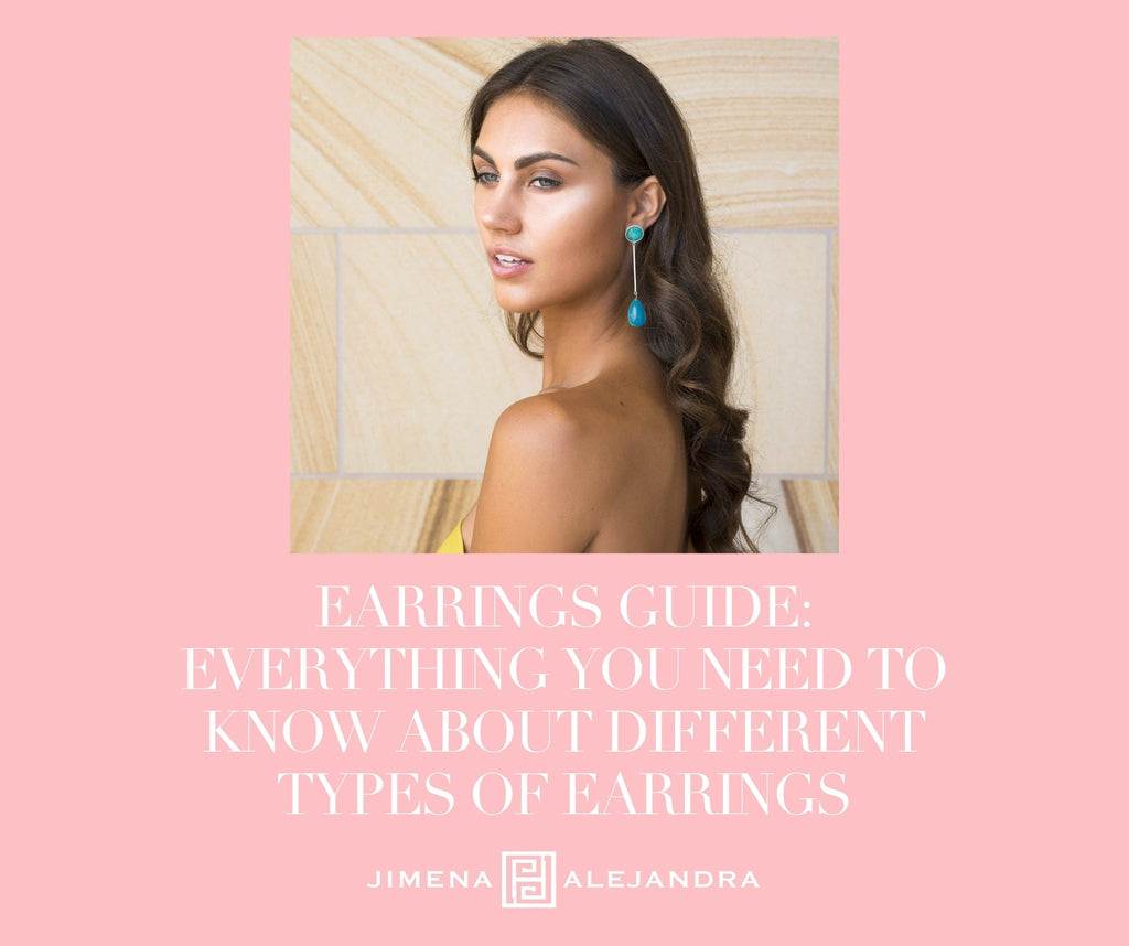 Types of Earrings : Different ways to style drop earrings – Jimena Alejandra